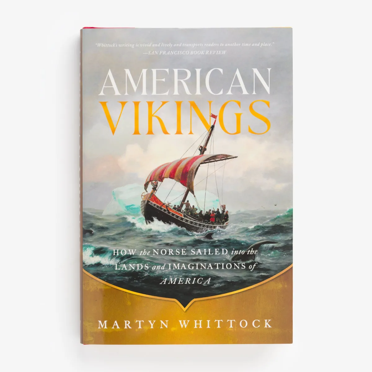 Vesterheim History & Culture-American Vikings by Martyn Whittock