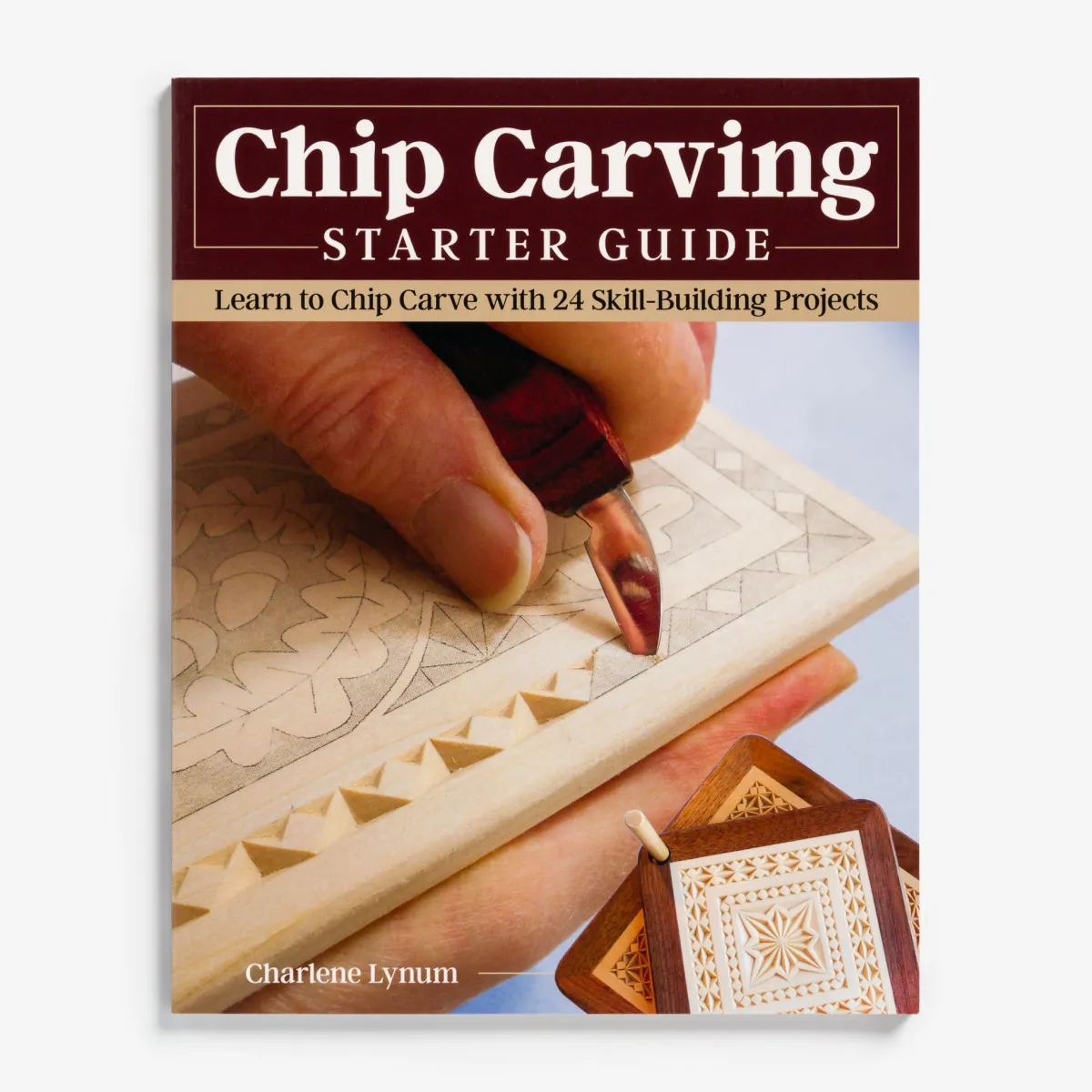 Vesterheim Woodworking-Chip Carving Starter Guide by Charlene Lynum