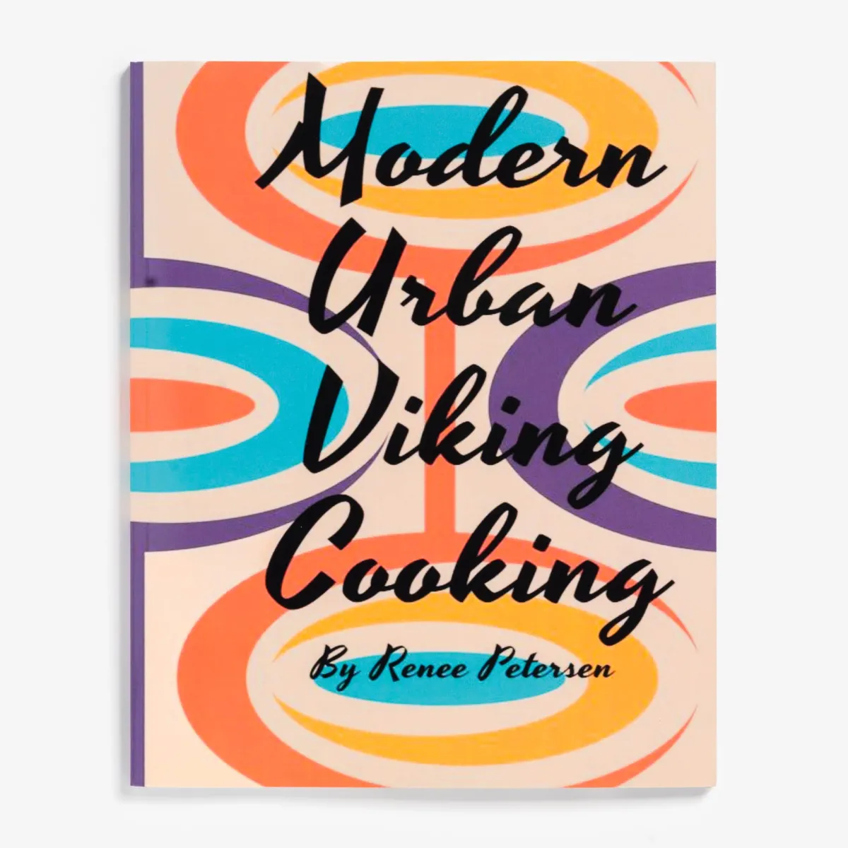 Vesterheim Cooking | Baking-Modern Urban Viking Cooking by Renee Petersen