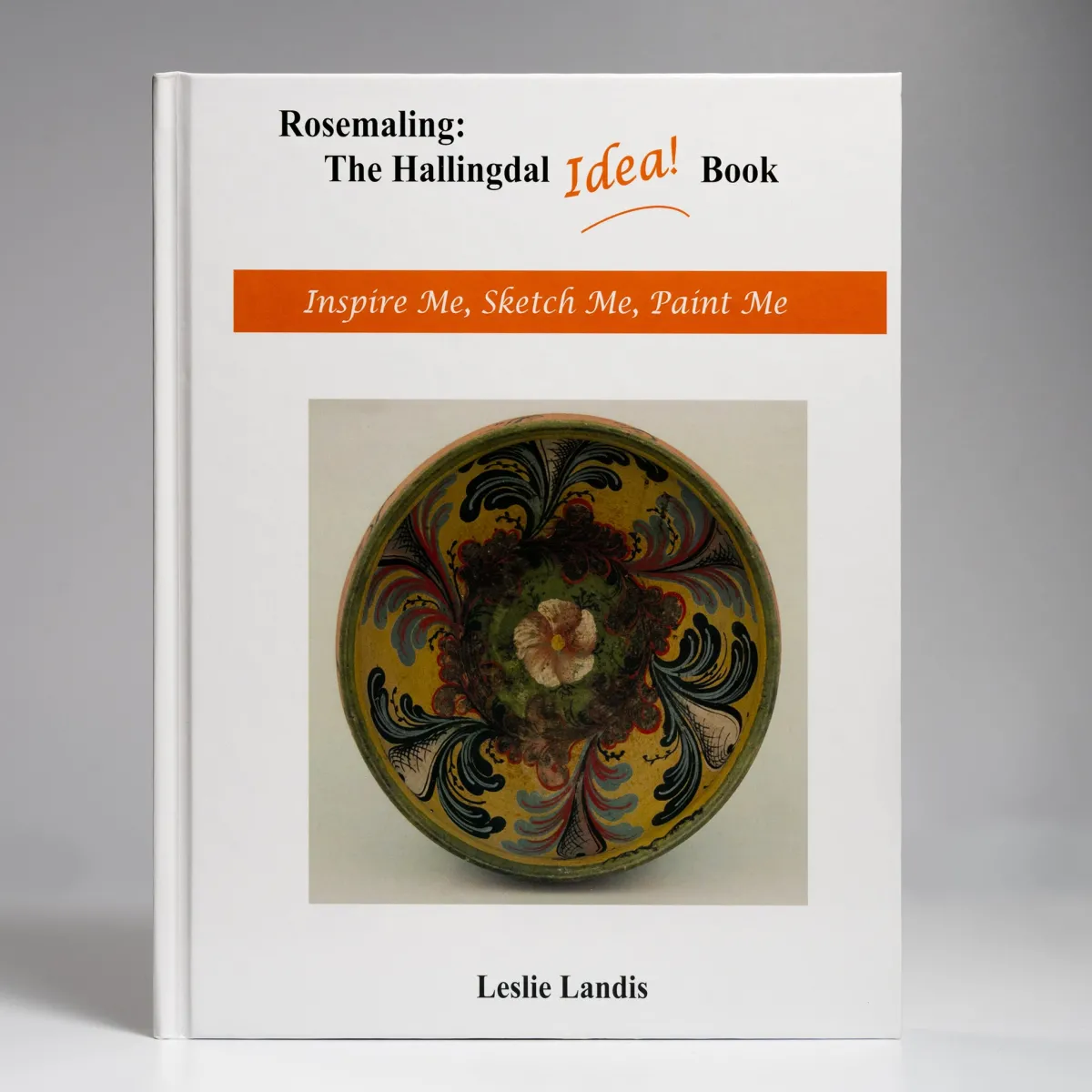 Vesterheim Rosemaling-Rosemaling: The Hallingdal Idea Book by Leslie Landis