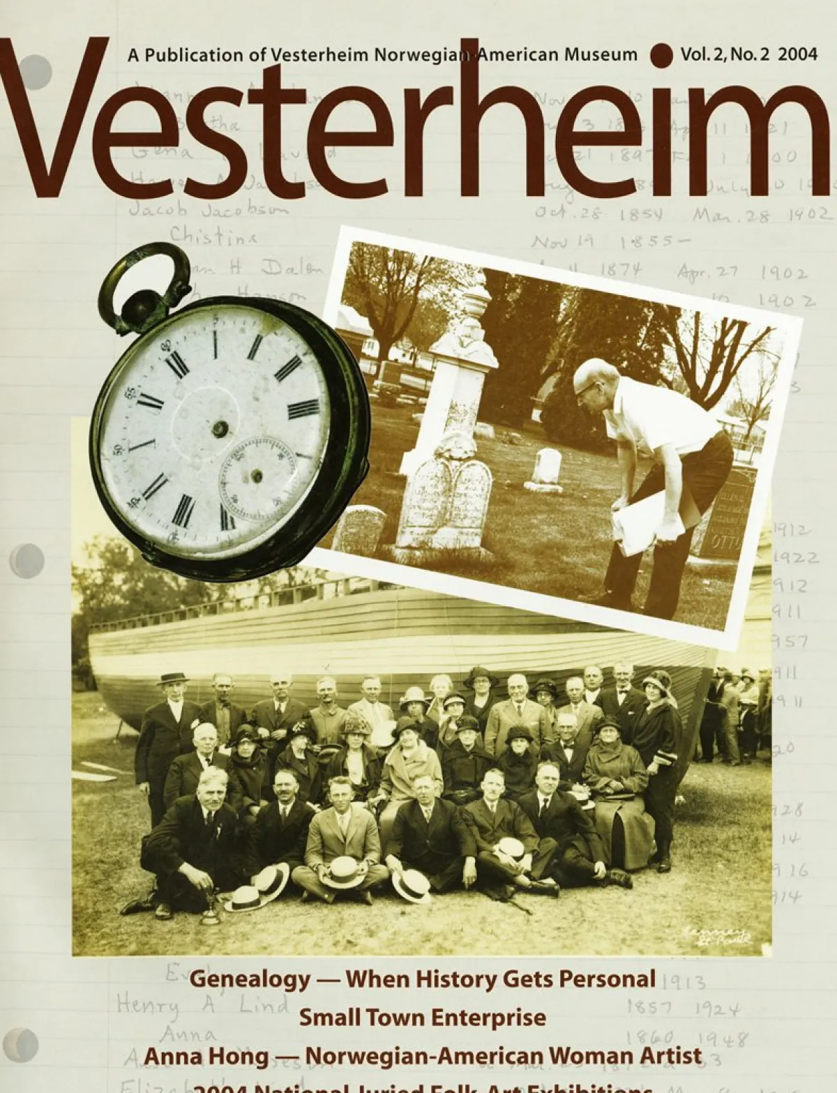 Vesterheim Vesterheim Magazine-Magazine Vol. 2, No. 2 2004 - Genealogy