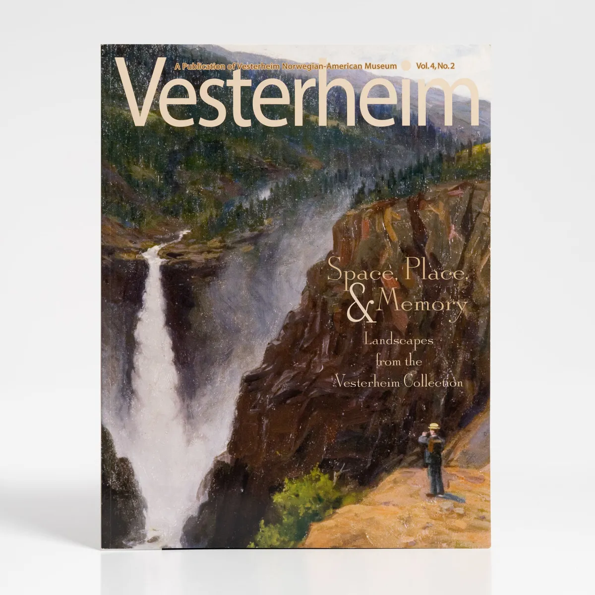 Vesterheim Vesterheim Magazine-Magazine Vol. 4, No. 2 2006 - Space, Place, and Memory