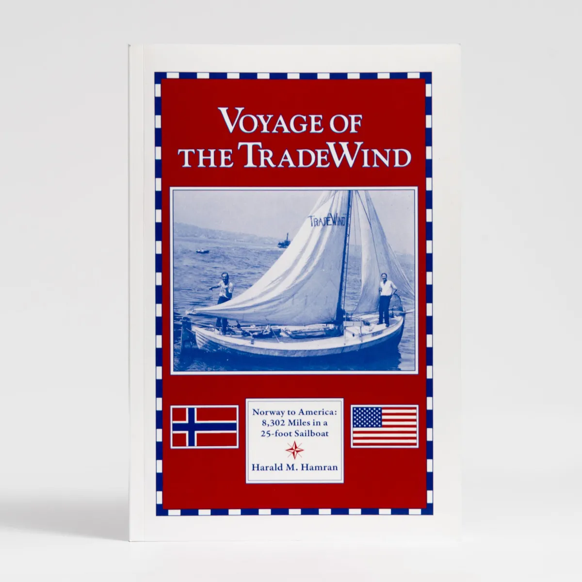 Vesterheim Biography & Memoirs-Voyage of the TradeWind by Harald M. Hamran