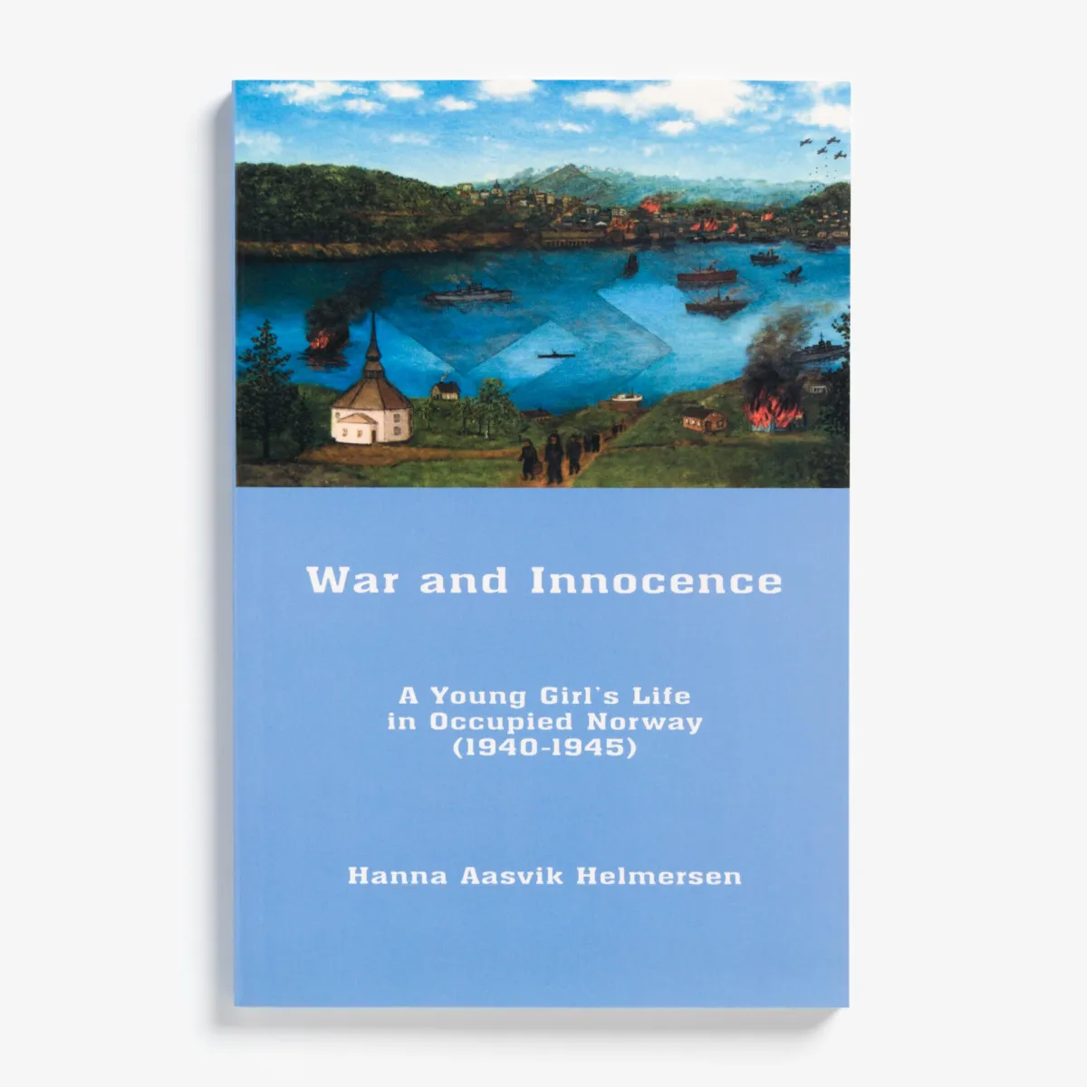 Vesterheim Biography & Memoirs-War and Innocence by Hanna Aasvik Helmersen